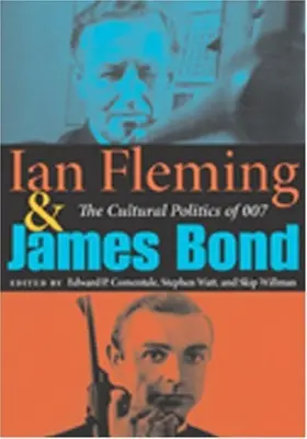 Ian Fleming a James Bond: Kulturní politika agenta 007 - Ian Fleming and James Bond: The Cultural Politics of 007