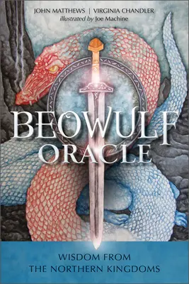 Beowulfova věštírna: Moudrost ze severních království - The Beowulf Oracle: Wisdom from the Northern Kingdoms