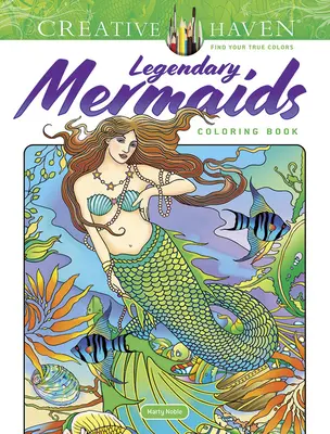 Creative Haven Legendární mořské panny Omalovánky - Creative Haven Legendary Mermaids Coloring Book