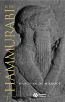 Babylonský král Chammurapi: Chamurabův životopis - King Hammurabi of Babylon: A Biography