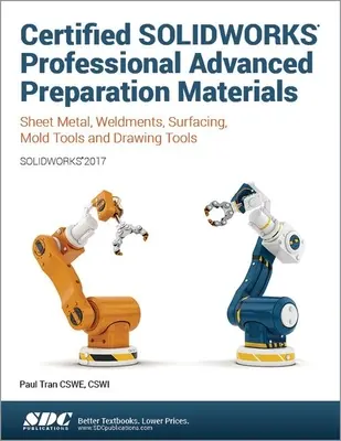 Certified Solidworks Professional Advanced Přípravné materiály (Solidworks 2017) - Certified Solidworks Professional Advanced Preparation Material (Solidworks 2017)