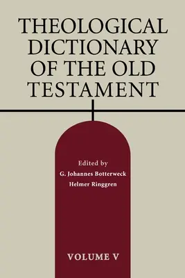 Teologický slovník Starého zákona, svazek V, díl 5 - Theological Dictionary of the Old Testament, Volume V, Volume 5