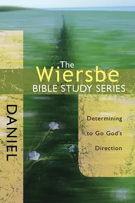 Daniel: Odhodlání jít Božím směrem - Daniel: Determining to Go God's Direction