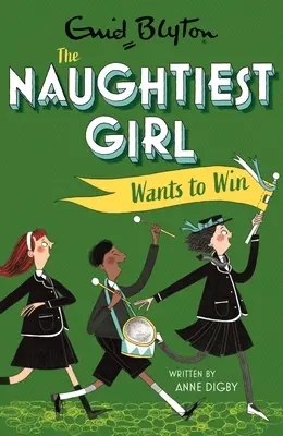 Nejzlobivější holka chce vyhrát: Kniha 9 - Naughtiest Girl Wants to Win: Book 9