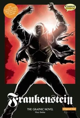 Frankenstein the Graphic Novel: Původní text - Frankenstein the Graphic Novel: Original Text
