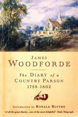 Deník venkovského faráře z let 1758-1802 - Diary of a Country Parson, 1758-1802