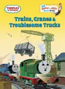 Vláčky, jeřáby a obtížné náklaďáky (Tomáš a přátelé) - Trains, Cranes & Troublesome Trucks (Thomas & Friends)