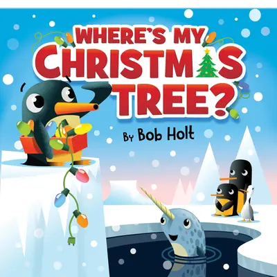 Kde je můj vánoční stromek? - Where's My Christmas Tree?