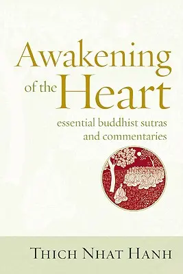 Probuzení srdce: Základní buddhistické sútry a jejich komentáře - Awakening of the Heart: Essential Buddhist Sutras and Commentaries