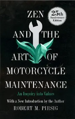 Zen a umění údržby motocyklu: Zkoumání hodnot - Zen and the Art of Motorcycle Maintenance: An Inquiry Into Values