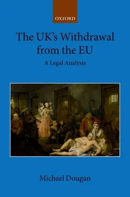 The Uk's Withdrawal from the Eu: Právní analýza - The Uk's Withdrawal from the Eu: A Legal Analysis