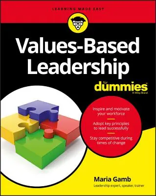 Vedení založené na hodnotách pro hlupáky - Values-Based Leadership for Dummies