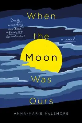 Když byl měsíc náš - When the Moon Was Ours