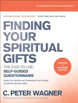 Dotazník pro zjištění vašich duchovních darů: Snadno použitelný dotazník s vlastním návodem: Jak zjistit, jaká jsou vaše dary? - Finding Your Spiritual Gifts Questionnaire: The Easy-To-Use, Self-Guided Questionnaire
