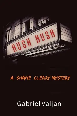 Hush Hush: Záhada Shanea Clearyho - Hush Hush: A Shane Cleary Mystery