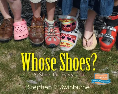 Čí jsou to boty? Boty pro každou práci - Whose Shoes?: A Shoe for Every Job