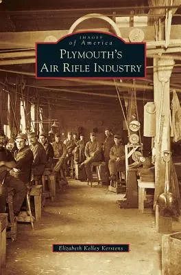 Plymouthský průmysl vzduchových pušek - Plymouth's Air Rifle Industry
