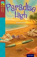 Oxford Reading Tree TreeTops Fiction: Úroveň 15: Paradise High - Oxford Reading Tree TreeTops Fiction: Level 15: Paradise High