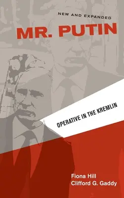 Pan Putin: Putin: Operativec v Kremlu - Mr. Putin: Operative in the Kremlin