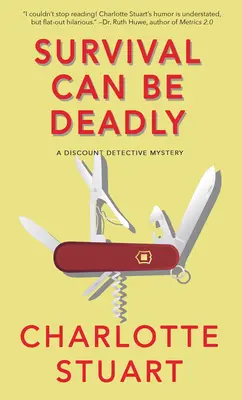 Přežití může být smrtící: Detektivní záhada se slevou - Survival Can Be Deadly: A Discount Detective Mystery