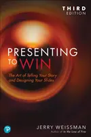 Prezentace pro vítěze, aktualizované a rozšířené vydání - Presenting to Win, Updated and Expanded Edition