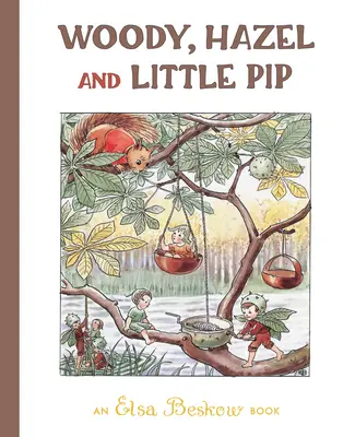 Woody, Hazel a malý Pip - Woody, Hazel and Little Pip