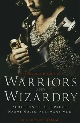 Mamutí kniha válečníků a čarodějů - The Mammoth Book of Warriors and Wizardry