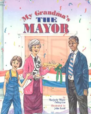 Moje babička je starostka - My Grandma's the Mayor