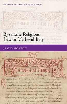 Byzantské církevní právo ve středověké Itálii - Byzantine Religious Law in Medieval Italy