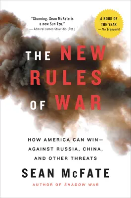Nová pravidla války: Jak může Amerika zvítězit - proti Rusku, Číně a dalším hrozbám - The New Rules of War: How America Can Win--Against Russia, China, and Other Threats