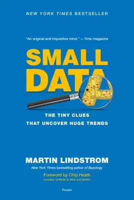 Malá data: Drobná vodítka, která odhalují obrovské trendy - Small Data: The Tiny Clues That Uncover Huge Trends