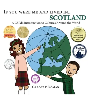 Kdybys byl mnou a žil ve... Skotsku: A dítě se seznámí s kulturami celého světa. - If You Were Me and Lived in...Scotland: A Child's Introduction to Cultures Around the World