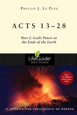 Skutky 13-28: Díl 2: Boží moc na konci země - Acts 13-28: Part 2: God's Power at the Ends of the Earth