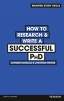 Jak na výzkum a psaní úspěšného doktorátu - How to Research & Write a Successful PhD