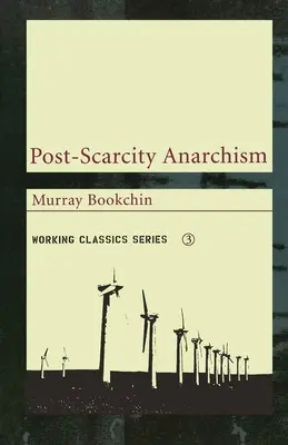 Anarchismus po nedostatku - Post-Scarcity Anarchism