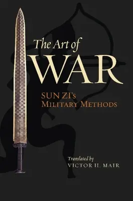 Umění války: Sun Ziho vojenské metody - The Art of War: Sun Zi's Military Methods