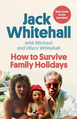 Jak přežít rodinnou dovolenou - How to Survive Family Holidays