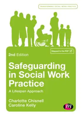 Safeguarding in Social Work Practice (Zajištění bezpečnosti v praxi sociální práce): A Lifespan Approach - Safeguarding in Social Work Practice: A Lifespan Approach