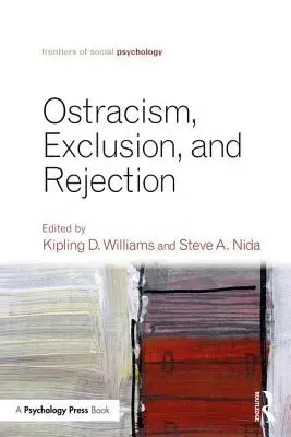 Ostrakismus, sociální vyloučení a odmítání: Ostrakismus, sociální vyloučení a odmítání - Ostracism, Exclusion, and Rejection
