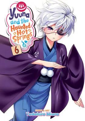 Yuuna a strašidelné horké prameny díl 6 - Yuuna and the Haunted Hot Springs Vol. 6