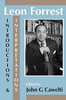 Leona Forresta: Forrest: Úvody a interpretace - Leon Forrest: Introductions and Interpretations