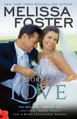 Příběh lásky (Josh & Riley, Svatba): Příběh lásky (Josh & Riley, Svatba): (Love in Bloom: Seasile Seaside) (The Bradens) - Story of Love (Josh & Riley, Wedding): Love in Bloom: The Bradens