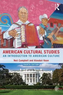 Americká kulturní studia: Úvod do americké kultury - American Cultural Studies: An Introduction to American Culture