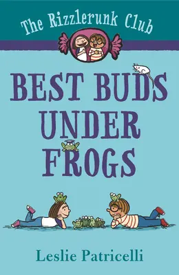 Klub Rizzlerunk: Nejlepší kamarádi pod žábami - The Rizzlerunk Club: Best Buds Under Frogs