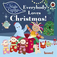 V noční zahradě: Všichni mají rádi Vánoce! - In the Night Garden: Everybody Loves Christmas!