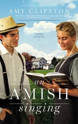 Amišský zpěv: Tři příběhy - An Amish Singing: Three Stories