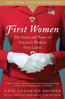První ženy: Půvab a moc moderních amerických prvních dam - First Women: The Grace and Power of America's Modern First Ladies