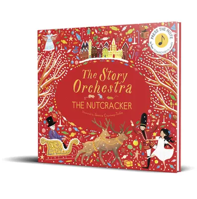 Orchestr příběhů: Louskáček, 2: Stiskněte notu a poslechněte si Čajkovského hudbu - The Story Orchestra: The Nutcracker, 2: Press the Note to Hear Tchaikovsky's Music