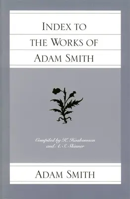 Rejstřík k dílům Adama Smithe - Index to the Works of Adam Smith