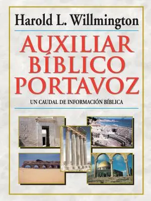 Auxiliar Bblico Portavoz = Willmingtonův průvodce Biblí - Auxiliar Bblico Portavoz = Willmington's Guide to the Bible